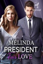 Melinda President Fox’s Love