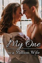 My One In A Million Wife (Ashlyn and Lucas)