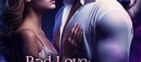 Bad Love: An Alpha's Regret (Leah and Aaron)
